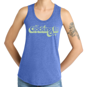 Clocking In - Tank Top